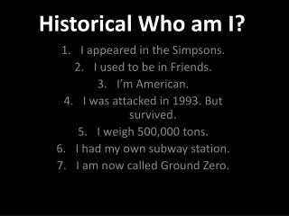 Historical Who am I?