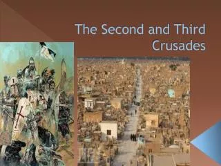 The Second and Third Crusades