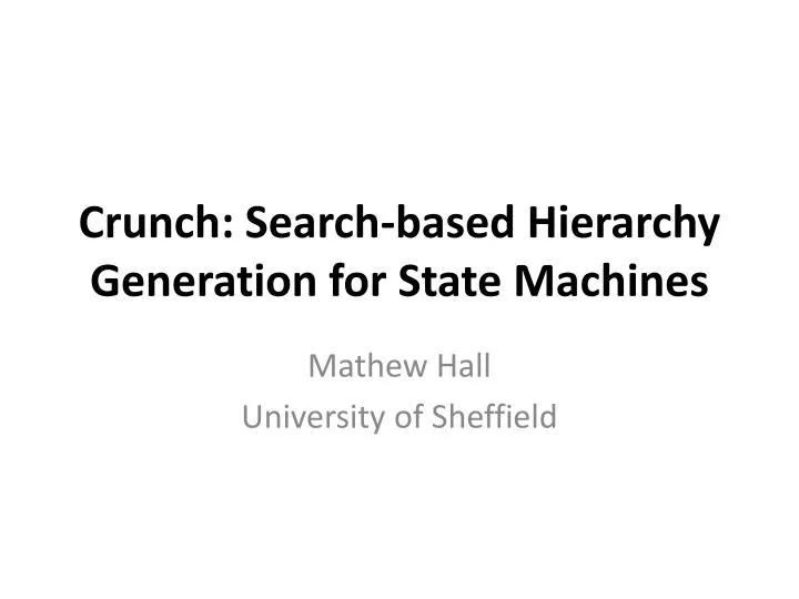 crunch search based hierarchy generation for state machines