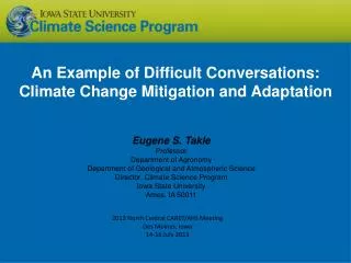 An Example of Difficult Conversations: Climate Change Mitigation and Adaptation