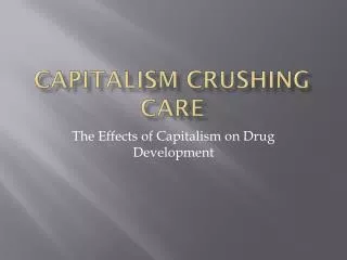 capitalism crushing care