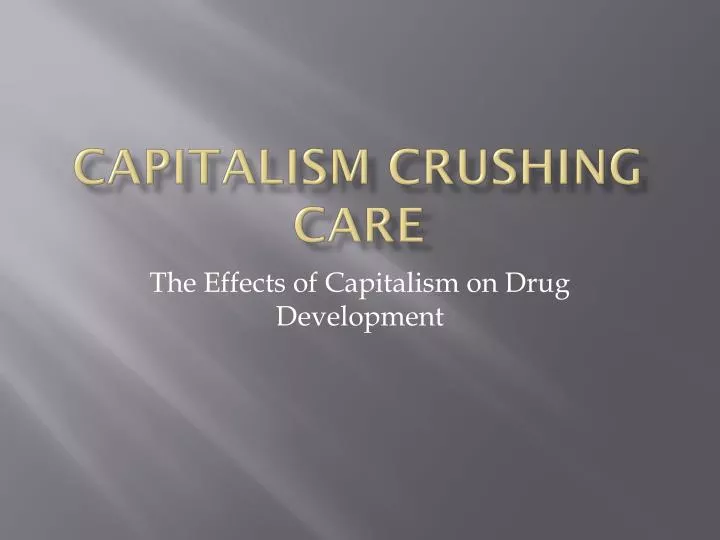 capitalism crushing care