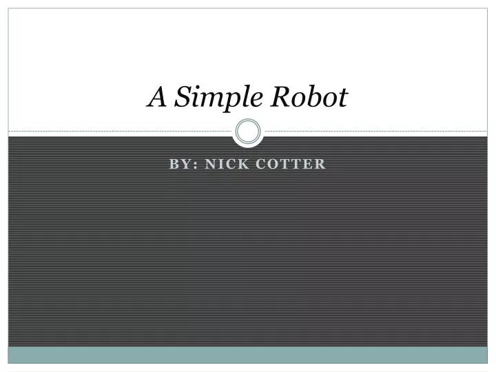 a simple robot