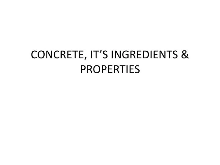 concrete it s ingredients properties