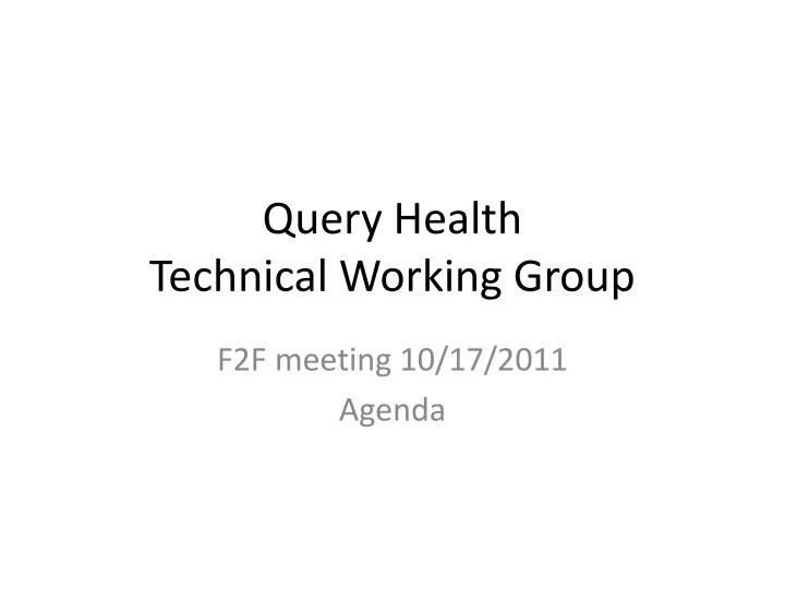 query health technical working group