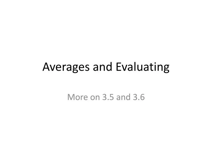 averages and evaluating