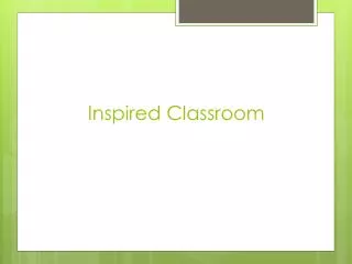 Inspired Classroom