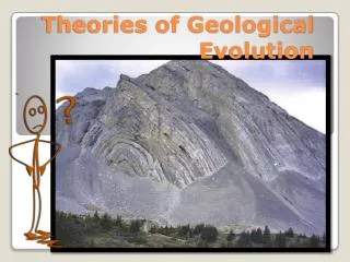 Theories of Geological Evolution