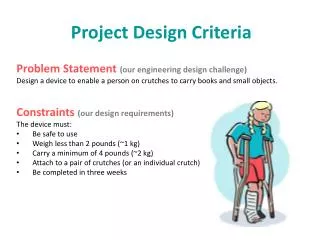 Project Design Criteria Problem Statement (our engineering design challenge)
