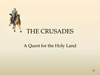 THE CRUSADES