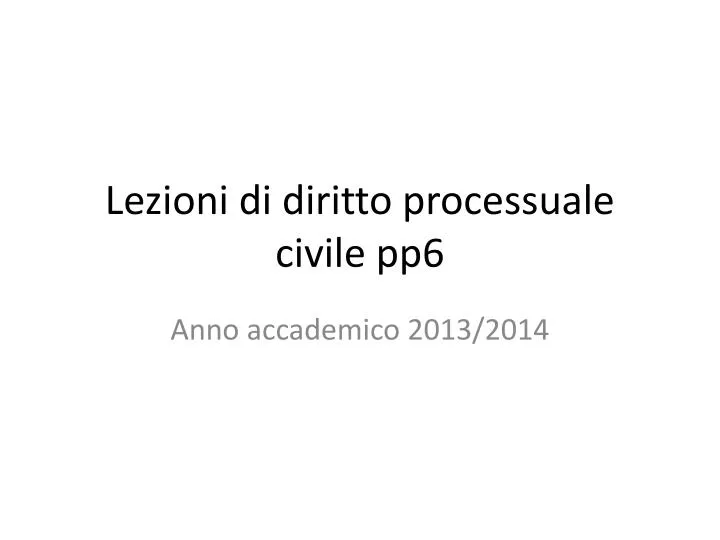 lezioni di diritto processuale civile pp6
