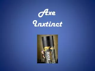 Axe Inxtinct