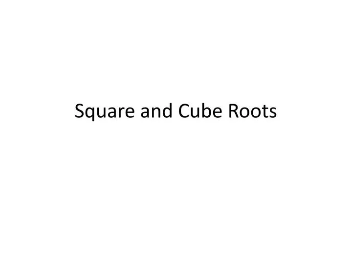 square and cube roots