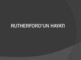 rutherford un hayati