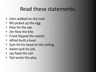 read these statements