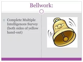 Bellwork: