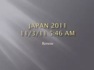 Japan 2011 11/3/11 5:46 am