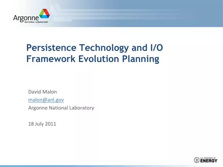 persistence technology and i o framework evolution planning