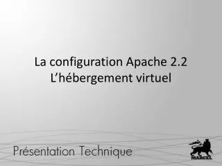 la configuration apache 2 2 l h bergement virtuel
