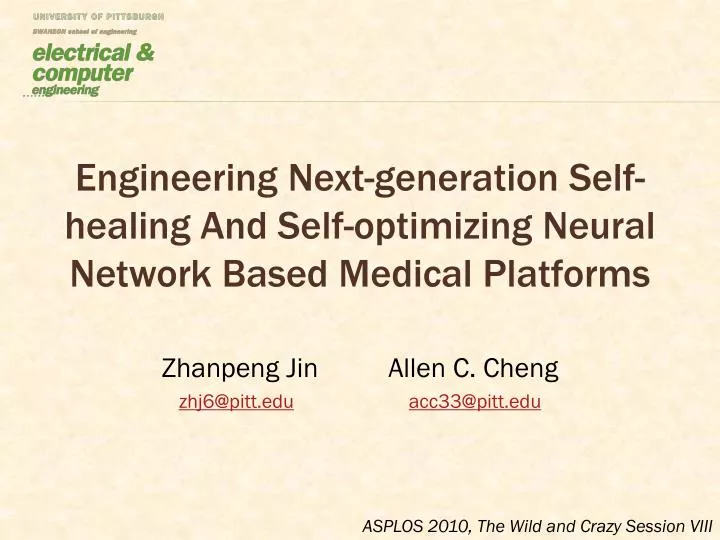 engineering next generation self healing and self optimizing neural network based medical platforms