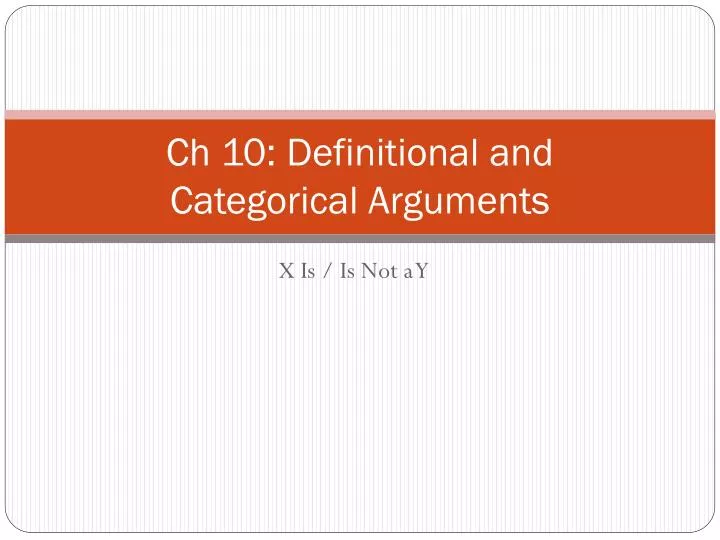 ch 10 definitional and categorical arguments