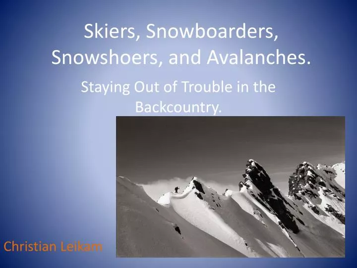 skiers snowboarders snowshoers and avalanches