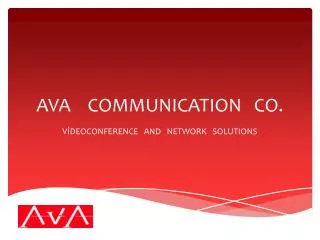 AVA COMMUNICATION CO.