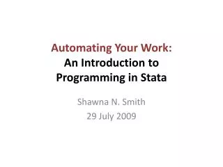 Automating Your Work: An Introduction to Programming in Stata