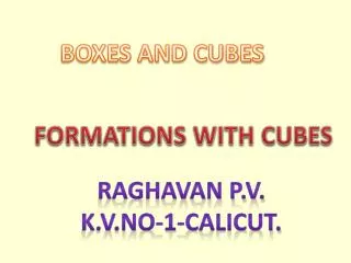 BOXES AND CUBES