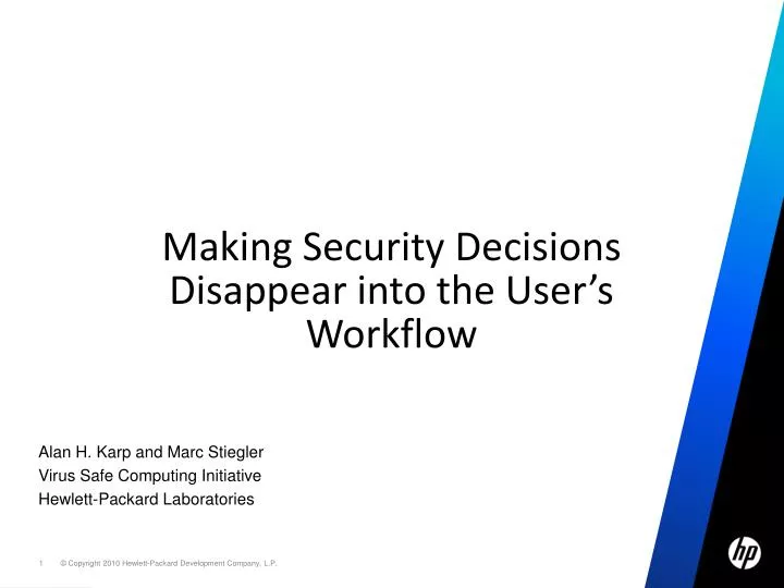 making security decisions disappear into the user s workflow