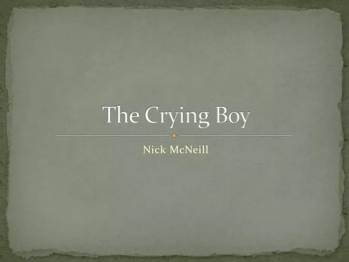 the crying boy