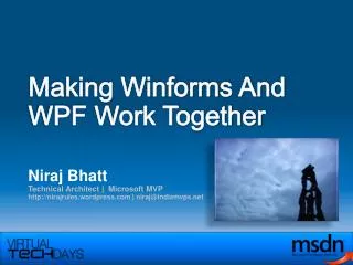 Making Winforms And WPF Work Together