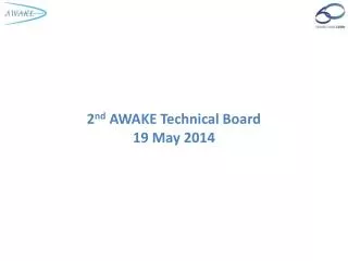 2 nd AWAKE Technical Board 19 May 2014