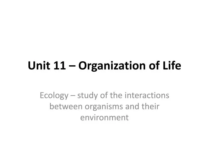 unit 11 organization of life