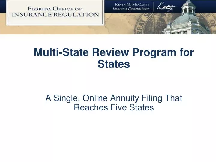 multi state review program for states a single online annuity filing that reaches five states