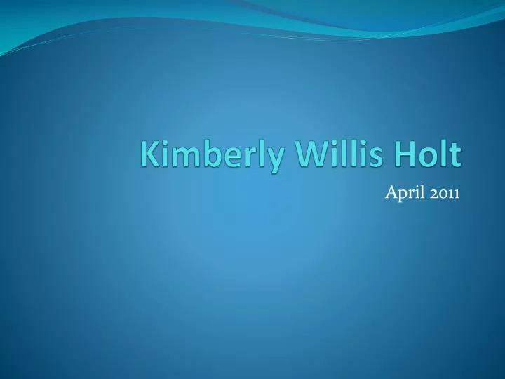 kimberly willis holt