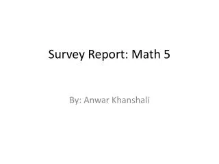 Survey Report: Math 5