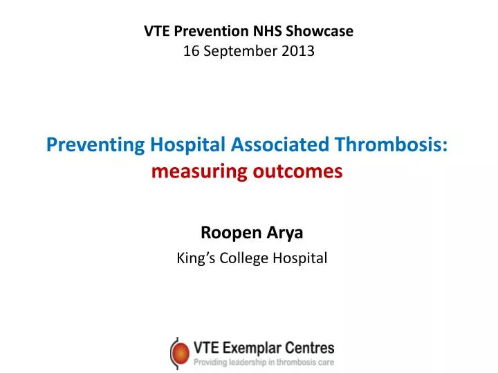 preventing hospital associated thrombosis measuring outcomes