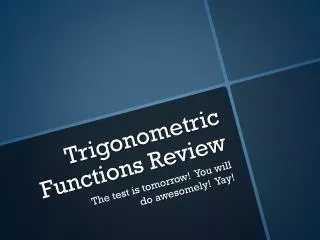 Trigonometric Functions Review