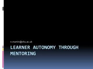 Learner Autonomy through mentoring