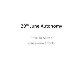 29 th June Autonomy