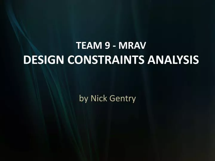 team 9 mrav design constraints analysis