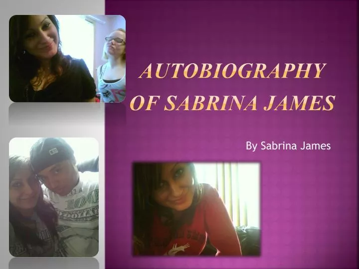 autobiography of sabrina james