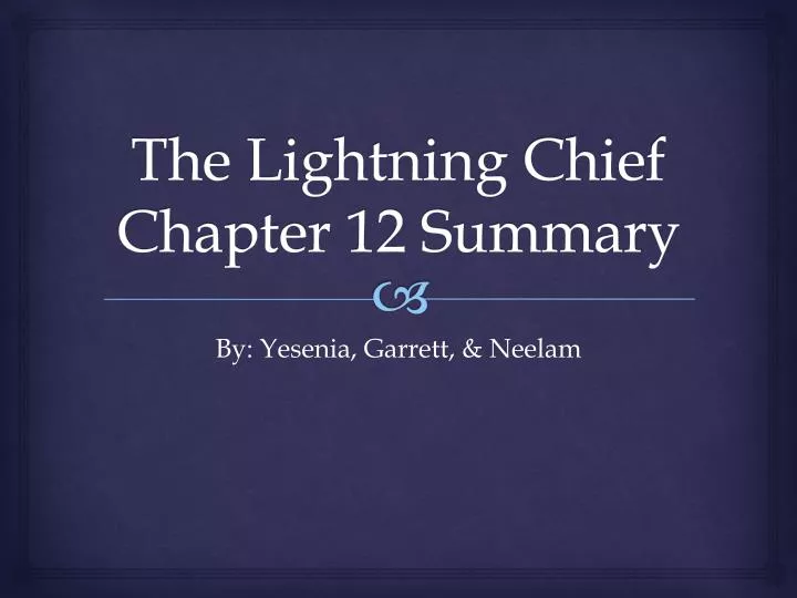 the lightning chief chapter 12 summary