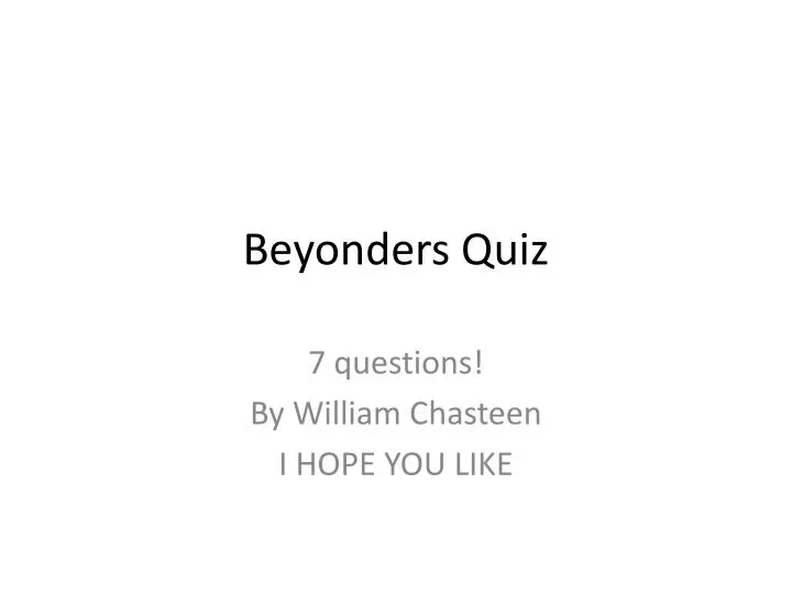 beyonders quiz