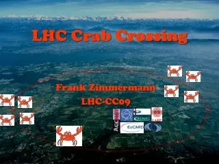 LHC Crab Crossing