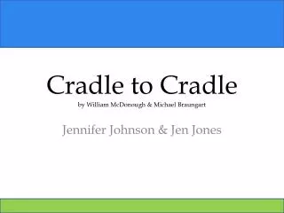 Cradle to Cradle by William McDonough &amp; Michael Braungart