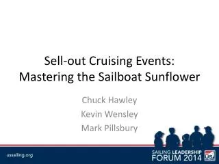 Sell-out Cruising Events: Mastering the Sailboat Sunflower