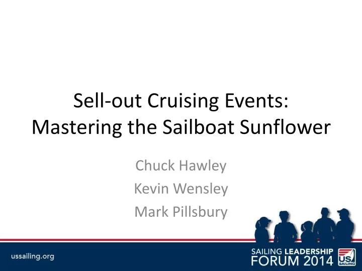 sell out cruising events mastering the sailboat sunflower
