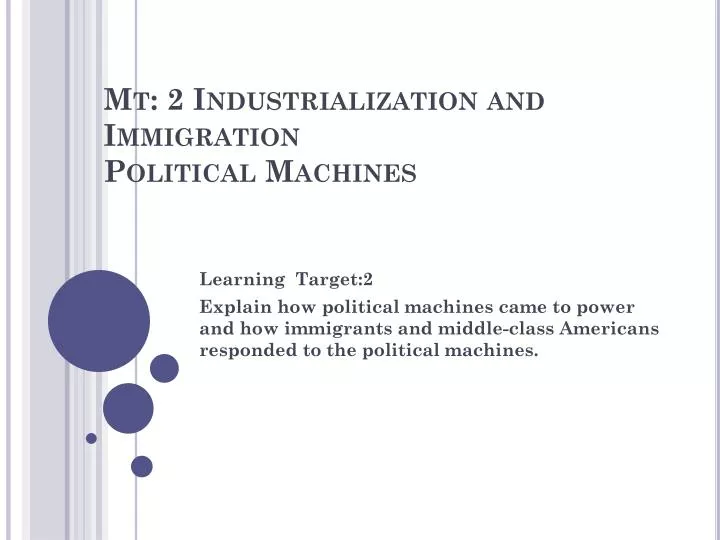 mt 2 industrialization and immigration political machines